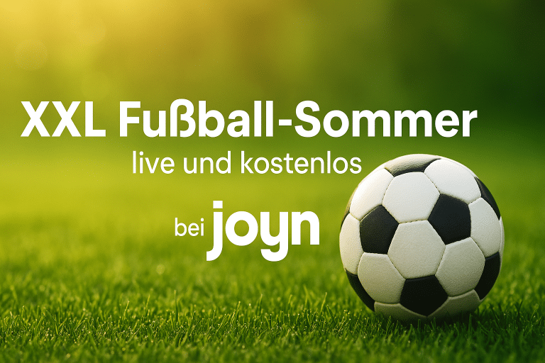 XXL Fußball-Sommer bei Joyn – Klub-WM, U21-EM & Bundesliga! Alles live & gratis für Fans