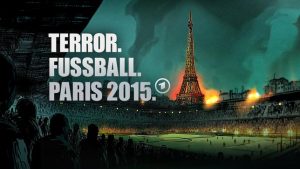 Terror. Fußball. Paris 2015 – Die Nationalmannschaft im Visier: ARD erinnert an den schwarzen Abend des europäischen Fußballs